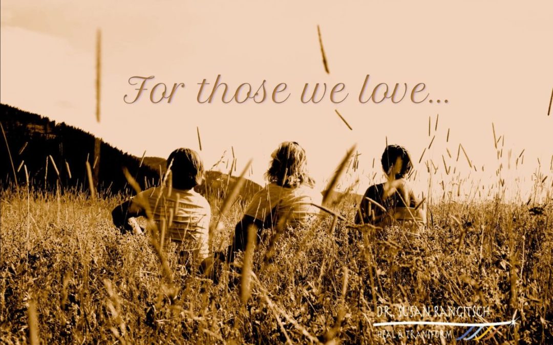For Those We Love
